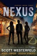Nexus di Scott Westerfeld, Margo Lanagan, Deborah Biancotti edito da Simon Pulse