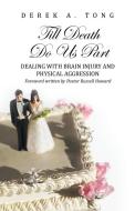 Till Death Do Us Part di Derek A. Tong edito da Westbow Press