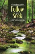 Follow and Seek di Samantha McEnhimer edito da Westbow Press