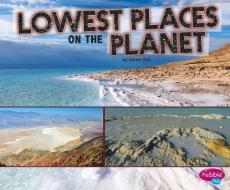 Lowest Places on the Planet di Karen Soll edito da CAPSTONE PR
