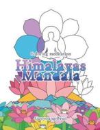 Himalayas Mandala: Art Therapy Coloring Book di Gunyoung Byun edito da Createspace