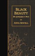 Black Beauty: The Autobiography of a Horse di Anna Sewell edito da Createspace