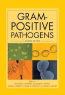 Gram-Positive Pathogens di Vincent A. Fischetti edito da ASM Press