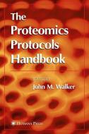 The Proteomics Protocols Handbook di John M. Walker edito da Humana Press