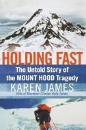 Holding Fast di Karen James edito da Thomas Nelson Publishers