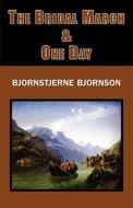 The Bridal March & One Day di Bjoernstjerne Bjoernson edito da Tark Classic Fiction