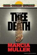 The Tree of Death di Marcia Muller edito da Speaking Volumes, LLC