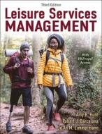 Leisure Services Management di Amy R. Hurd, Robert J. Barcelona, Jo An M. Zimmerman edito da Human Kinetics Publishers