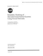Reliability Modeling of Microelectromechanical Systems Using Neural Networks di National Aeronautics and Space Adm Nasa edito da LIGHTNING SOURCE INC