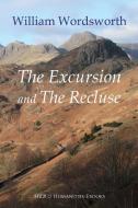 The Excursion and the Recluse di William Wordsworth edito da Humanities-Ebooks