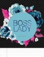Boss Lady. Composition Notebook: Turquoise, Pink, and Black Watercolor Flowers College Ruled Notebook 8.5 X 11 di Mango House Publishing edito da Createspace Independent Publishing Platform