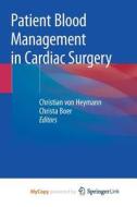Patient Blood Management In Cardiac Surgery edito da Springer Nature B.V.