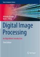 Digital Image Processing di Mark J. Burge, Wilhelm Burger edito da Springer International Publishing
