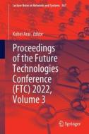Proceedings of the Future Technologies Conference (FTC) 2022, Volume 3 edito da Springer International Publishing