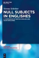 Null Subjects In Englishes di Verena Schroeter edito da De Gruyter
