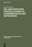 Die Agrarischen UMW Lzungen Im Au Errussischen Osteuropa: Ein Sammelwerk edito da Walter de Gruyter