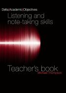 Delta Academic Objectives - Listening and Note Taking Skills B2-C1.Teacher's Book di Louis Rogers, Michael Thompson edito da Klett Sprachen GmbH