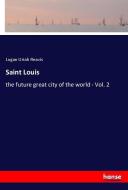 Saint Louis di Logan Uriah Reavis edito da hansebooks