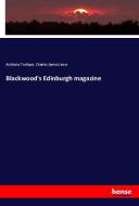 Blackwood's Edinburgh magazine di Anthony Trollope, Charles James Lever edito da hansebooks