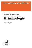 Kriminologie di Bernd-Dieter Meier edito da Beck C. H.