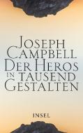 Der Heros in tausend Gestalten di Joseph Campbell edito da Insel Verlag GmbH