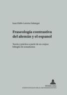 Fraseología contrastiva del alemán y el español di Juan Pablo Larreta Zulategui edito da Lang, Peter GmbH