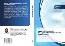 Applying Total Quality Management Concepts to Land Administration di Zahir Ali edito da SPS