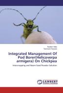 Integrated Management Of Pod Borer(Helicoverpa armigera) On Chickpea di Awalom Hailu, Temmam Hussien edito da LAP Lambert Academic Publishing