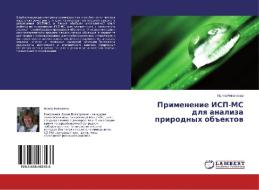 Primenenie ISP-MS dlya analiza prirodnykh ob"ektov di Irina Nikolaeva edito da LAP Lambert Academic Publishing
