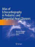 Atlas of Echocardiography in Pediatrics and Congenital Heart Diseases edito da Springer Berlin Heidelberg
