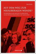 Auf dem Weg zur neoliberalen Wende? di Peter Beule edito da Droste Verlag