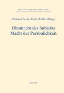 Ohnmacht des Subjekts - Macht der Persönlichkeit edito da Schwabe Verlag Basel