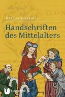 Handschriften des Mittelalters edito da Thorbecke Jan Verlag