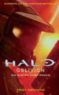 Halo: Oblivion - Ein Master-Chief-Roman di Troy Denning edito da Panini Verlags GmbH