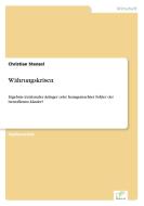 Währungskrisen di Christian Stenzel edito da Diplom.de