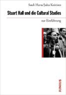 Stuart Hall und die Cultural Studies zur Einfu¿hrung di Juha Koivisto, Sauli Havu edito da Junius Verlag GmbH