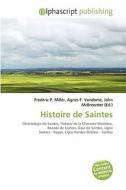 Histoire De Saintes edito da Alphascript Publishing