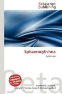 Sphaerocylichna edito da Betascript Publishing