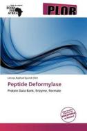 Peptide Deformylase edito da Crypt Publishing