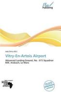Vitry-En-Artois Airport edito da Plaispublishing