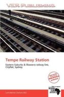Tempe Railway Station edito da Duc