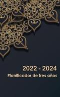 PLANIFICADOR MENSUAL DE 3 A OS 2022-2024 di BYRON DUNCAN edito da LIGHTNING SOURCE UK LTD