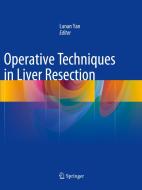 Operative Techniques in Liver Resection edito da Springer