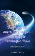 Der Mann der durch die Erde fiel - ein Fall für Pennington Wise di Carolyn Wells edito da Bookmundo Direct