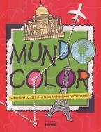 Mundocolor: Superlibro Con 112 Divertidas Ilustraciones Para Colorear edito da Grupo Editorial Norma