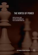 The Vortex of Power di Airlangga Pribadi Kusman edito da Springer Singapore