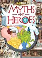 Myths and Heroes: Seek and Find di Melanie Zanoza Bartelme edito da SEQUOIA KIDS MEDIA