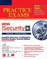 CompTIA Security+ Certification Practice Exams: (Exam SY0-401) [With CDROM] di Daniel Lachance, Glen E. Clarke edito da OSBORNE