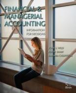 Loose-Leaf Financial and Managerial Accounting with Connect Access Card di John Wild, Ken Shaw, Barbara Chiappetta edito da McGraw-Hill Education