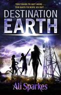 Destination Earth di Ali Sparkes edito da Oxford University Press